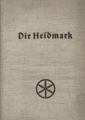 Bild vergrößern: Hans Stuhlmacher 1939 erschienenes Buch "Die Heidmark"